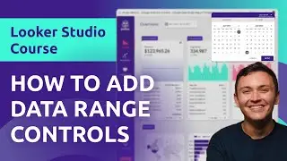Adding date range controls on Google Looker Studio reports (2023)