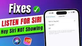 Fix: Listen For Siri or Hey Siri NOT Showing on iPhone iOS 17