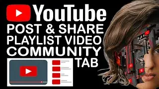 How To Post Youtube Playlist in Community Tab | Share Playlist Video In Community Tab 2022