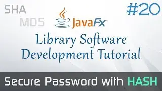 JavaFX Library Software #20 : Securing Password with SHA