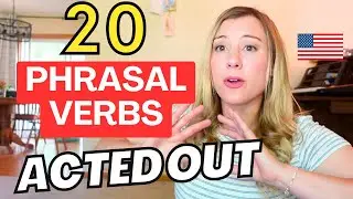 Learn the Top 20 English Phrasal Verbs