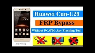 Huawei CUN-U29 CM2 Read Flash File Free Download Link