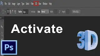 How to Activate 3D Option in Photoshop CS6 | Enable 3D Menu In Photoshop CS6