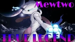 Mewtwo true Legend,ssb4 montage