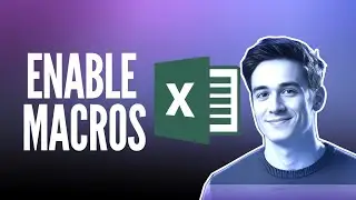 How to Enable Macros in Microsoft Excel (Quick & Safe Guide!)