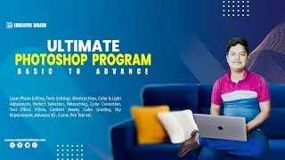 Ultimate Photoshop Program - Basic To Advance  - Learn Photoshop CC