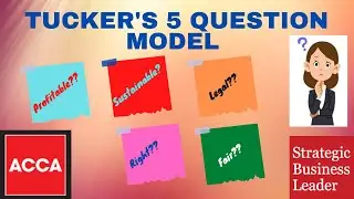 |Tuckers 5 question model| SBL | Strategic Business Leader | ACCA |