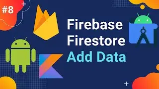 #8 Firebase Firestore | Different ways to add data to Firebase Firestore