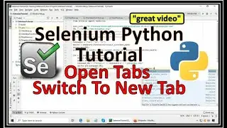 Selenium Python Switch To New Tab | Selenium Python Switch To Window | Selenium Python Switch Tab