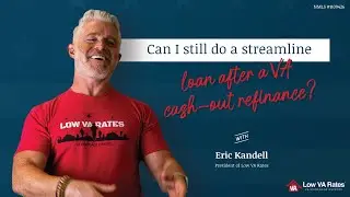 Can I still do a streamline loan after a VA cash-out refinance?