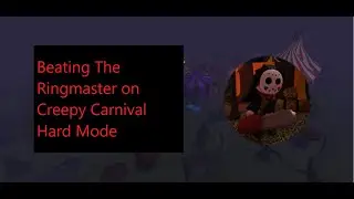 [ROBLOX Tower Heroes Halloween 2023 Update] Beating The Ringmaster on Creepy Carnival Hard Mode