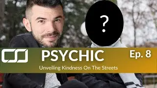 CS Psychic | Ep 8  Unveiling Kindness On the Street | CS Joseph