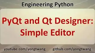 Engineering Python 17F: PyQt and Qt Designer - Simple Editor