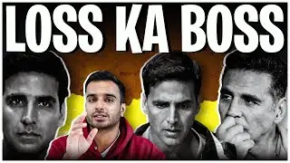 How Akshay Kumar Became The BIGGEST LOSS MAKING Star