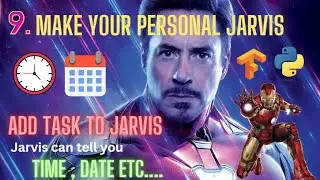 Adding Basic Task  to Jarvis || How to make Advance Jarvis using python || Part 9