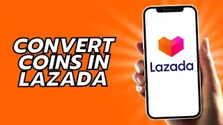 How To Convert Coins In Lazada