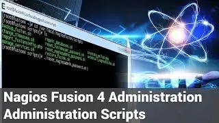 3. Nagios Fusion 4 - Administration - Administration Scripts