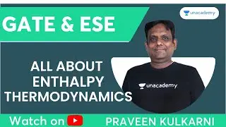 All About ENTHALPY | Thermodynamics By Praveen Kulkarni  #pk006 #letscrackit #gate #mechanical #mech