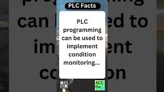 PLC Facts - implement condition monitoring...