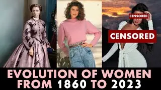 Evolution of Women and Fashion from 1860 to 2023