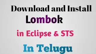 Spring boot with Lombok tutorial in Telugu || Lombok Installation in STS | Thiru Academy