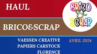 HAUL BRICO&SCRAP (AVRIL 2024) : VAESSEN CREATIVE PAPIERS CARSTOCK FLORENCE