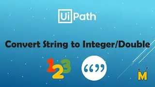 UiPath | Convert String To Integer | Convert String To Double | String to Number | Strings