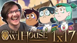 THE OWL HOUSE 1x17 REACTION | Wing It Like Witches | First Time Watching
