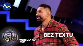 Bez textu | Možné je všetko