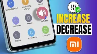 How to Increase or Decrease Volume Without Pressing Buttons on Xiaomi Phones