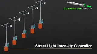 Automatic Street light Intensity Controller using Arduino | Simulation  | Smart Road Lights