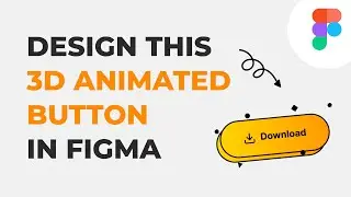 Design 3D Animated Button in Figma