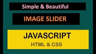 How To Make Slide Show Using JavaScript | Image Slider