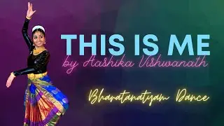 This is Me | Dance Choreography by Aashika Vishwanath