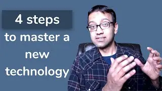 4 steps to master a new technology - Java Brains