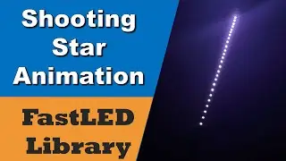 Shooting Star Animation Example using FastLED Library (with Code)