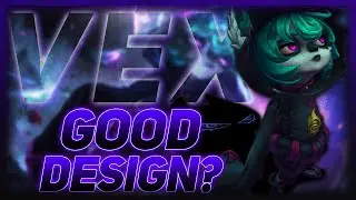 Vex - Another 200 Years Champion? Or Perfectly Designed? | League of Legends