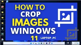 How to crop photo in laptop windows 11 | how to crop a photo on windows 11 | Laptop / pc