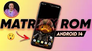 Android 14 : Matrixx ROM || In-Depth Review🔥