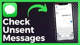 How To Check Unsent Messages In Message App (New Update)