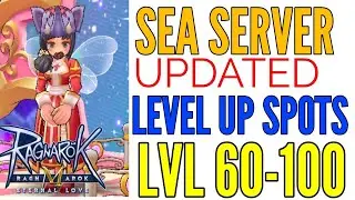 Leveling spot 60-100+ ADJUSTED FOR SEA SERVER specially for level 70-80 in Ragnarok Eternal love SEA