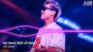 Nợ Nhau Một Lời Remix - Gặp Được Em Do Duyên Do Số Xa Em Do Anh Cố Buông Tay Remix TikTok