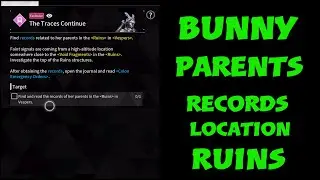 Find and read the records of her parents in the Ruins in Vespers Bunny quest The First Descendant