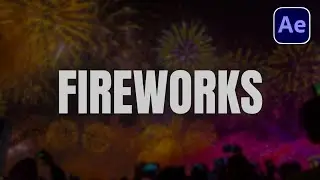 How to Create Fireworks Animation in After Effects With No Plugins