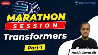 Transformers (Part - 1) | Electrical Machines | Marathon Session | Ankit Goyal