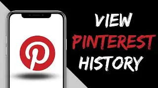 How To See Recently Viewed Pins On Pinterest 2023 | Find & View Your Pinterest History