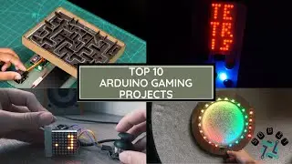 Top 10 Game Projects Using Arduino | Arduino Projects for Beginners