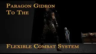 UE5 - Paragon Gideon to the Flexible Combat System