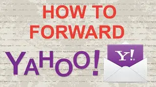 How to forward Yahoo Mail (update)