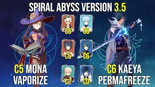 C5 Mona Vaporize - C6 Kaeya Permafreeze | 3.5 Spiral Abyss